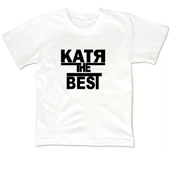 Детская футболка Катя the Best