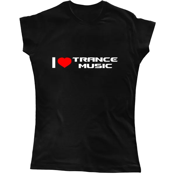 Женская футболка I Love Trance Music
