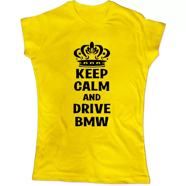 Женская футболка Keep Calm and Drive BMW