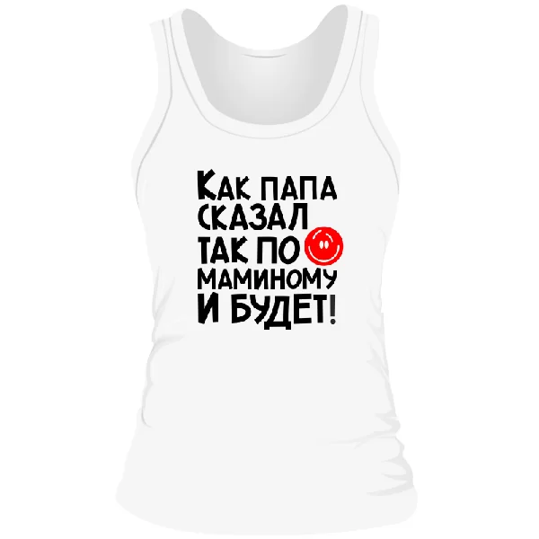 Женская майка Будет по маминому