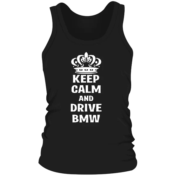 Мужская майка Keep Calm and Drive BMW