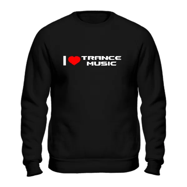 Мужской свитшот I Love Trance Music
